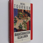 Michel Tournier : Rakastavaisten illallinen : satuja ja n... - pikkukuva 1