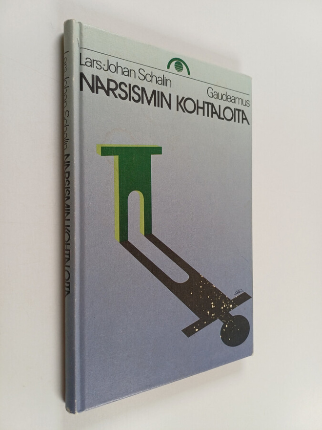 Lars-Johan Schalin : Narsismin kohtaloita : psykoanalyytt...