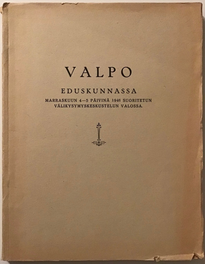 Valpo Eduskunnassa marraskuun 4-5 päivinä 1946
