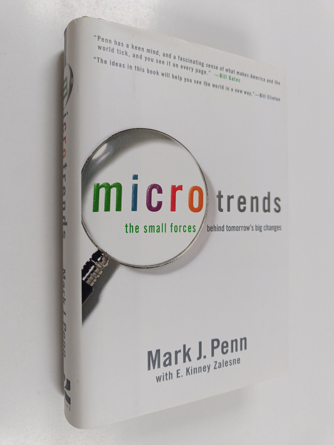 Mark J. Penn : Microtrends : the small forces behind tomo...