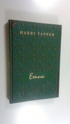 Harri Tapper : Emuu : eeppinen vaellus