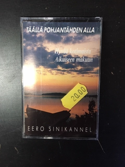 Eero Sinikannel - Täällä Pohjantähden alla C-kasetti