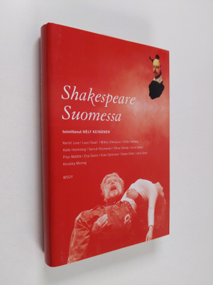 Nely (toim.) Keinänen : Shakespeare Suomessa