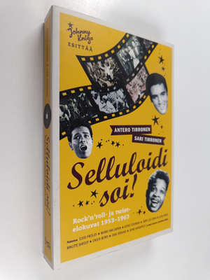 Antero Tirronen : Selluloidi soi! : rock'n'roll- ja twist...