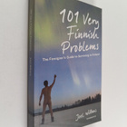 Joel Willans : 101 Very Finnish Problems the Foreigner's ... - pikkukuva 1