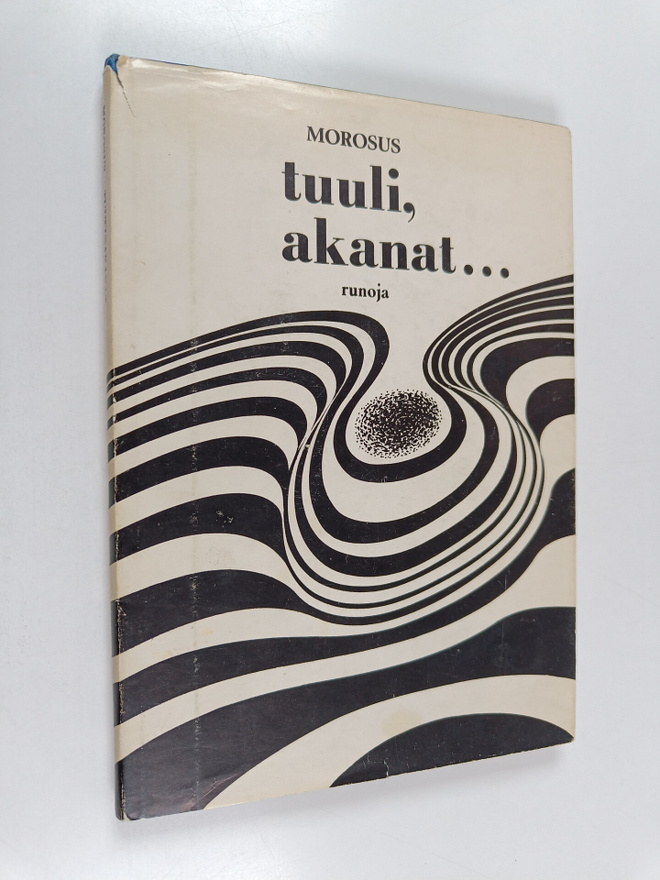 Osmo Tiilila : Tuuli, akanat... : säkeitä myötä- ja vasta...