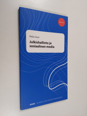 Pekka Sauri : Julkishallinto ja sosiaalinen media