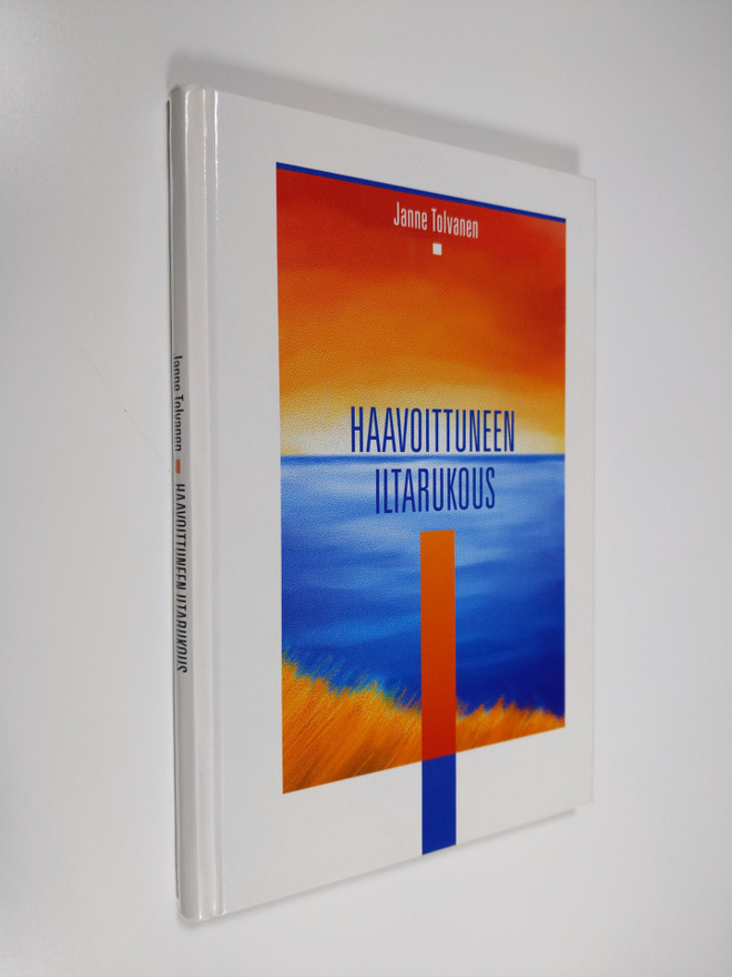 Janne Tolvanen : Haavoittuneen iltarukous
