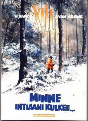 XIII 2 - Minne Intiaani Kulkee...