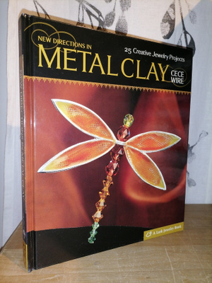 New Directions in Metal Clay - 25 Projects - Uusi