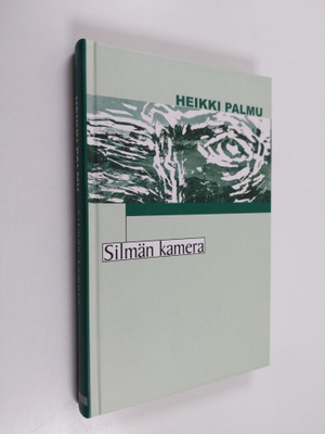 Heikki Palmu : Silmän kamera