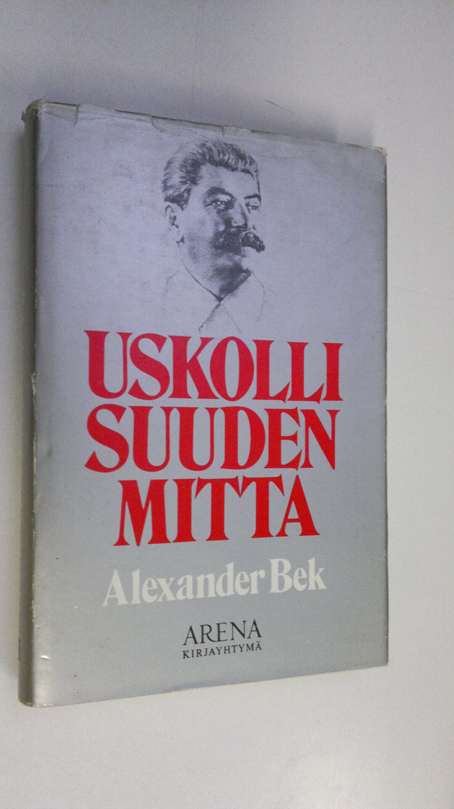 Aleksander Bek : Uskollisuuden mitta
