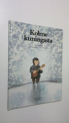 Kurt Baumann : Kolme kuningasta : joululegenda