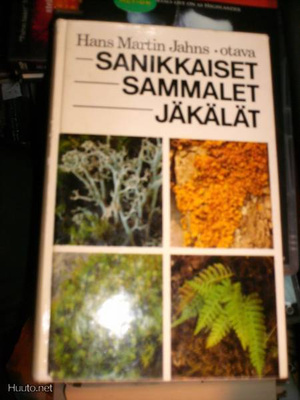 Hans Martin Jahns: Sanikkaiset, sammalet, jäkälät (Sis.pk:t)