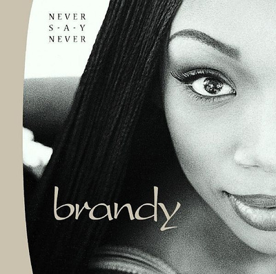 Brandy - Never Say Never (CD) MINT!!