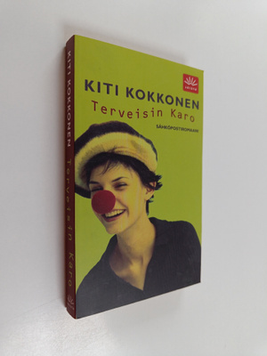 Kiti Kokkonen : Terveisin Karo : sähköpostiromaani
