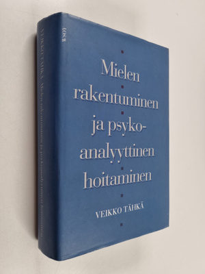 Veikko Tähkä ym. : Mielen rakentuminen ja psykoanalyyttin...
