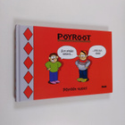 Arttu Seppälä : Pöyrööt tuloo! (signeerattu) - pikkukuva 1