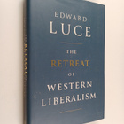 Edward Luce : The Retreat of Western Liberalism - pikkukuva 1