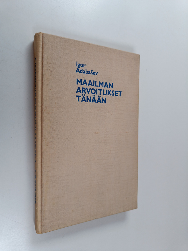 Igor Adabasev : Maailman arvoitukset tänään