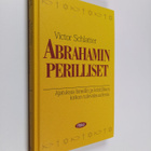 Victor Schlatter : Abrahamin perilliset : ajatuksia Israe... - pikkukuva 1