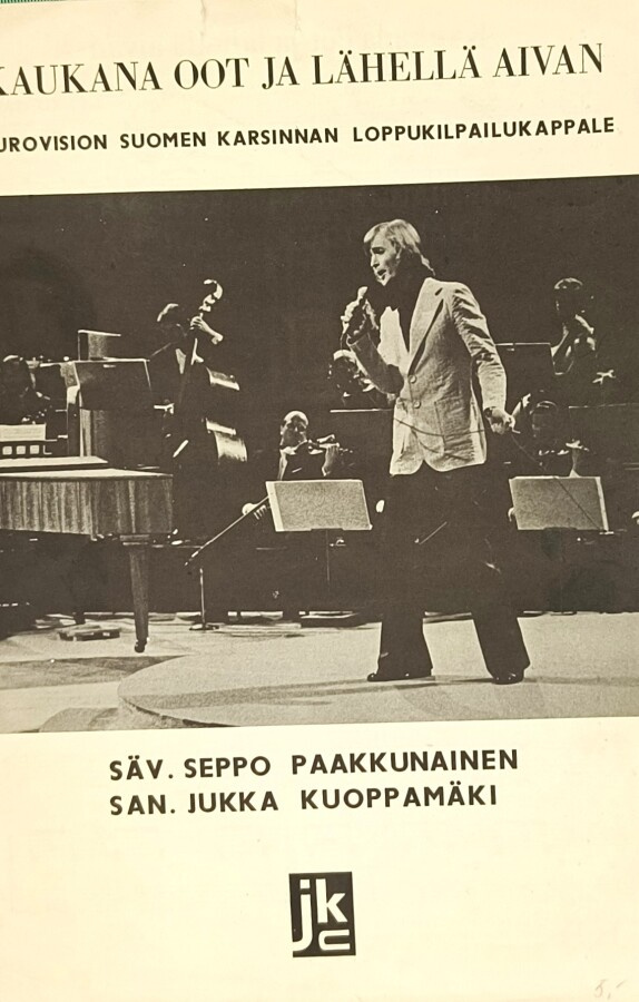 Seppo Paakkunainen (säv.): Kaukana oot ja lähellä aivan