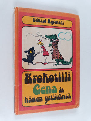 Eduard Uspenski : Krokotiili Gena ja hänen ystävänsä