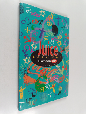 Juice Leskinen : Jumala on