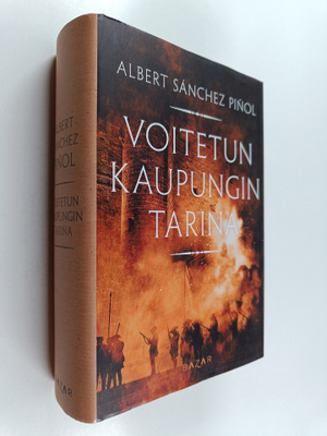 Albert Sanchez Pinol : Voitetun kaupungin tarina