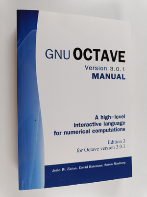 David Bateman ym. : Gnu Octave Version 3. 0. 1 Manual - A...