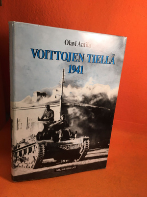 Anttila Olavi: Voittojen tiellä 1941