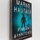 Marko Hautala : Pimeän arkkitehti - pikkukuva 1