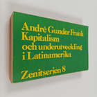 Andre Gunder Frank : Kapitalism och underutveckling i Lat... - pikkukuva 1