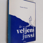 Tuomo Itkonen : Veljeni Jussi Itkonen : 1910-luvun pohjoi... - pikkukuva 1