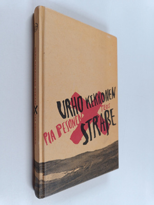 Pia Pesonen : Urho Kekkonen Strasse