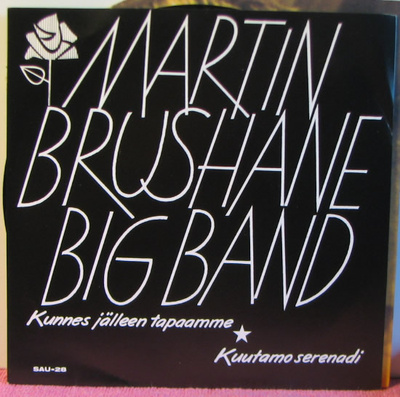 Single: Martin Brushane Big Band - Kunnes jälleen tapaamme /