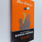 Mato Valtonen : Noh, sano naakka ku nokka katkes : ihmeel... - pikkukuva 1