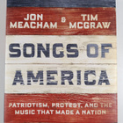 Jon Meacham : Songs of America : patriotism, protest, and... - pikkukuva 1
