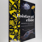 Anita Ganeri : Loistavat eliöt - pikkukuva 1