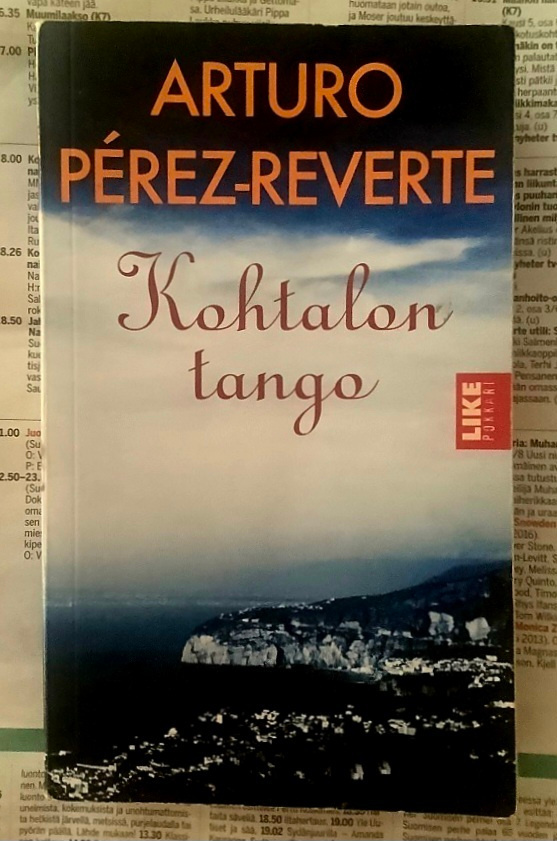 Arturo Pérez-Reverte - Kohtalon tango (pokkari)