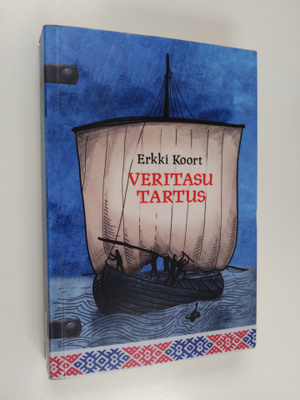 Erkki Koort : Veritasu Tartus