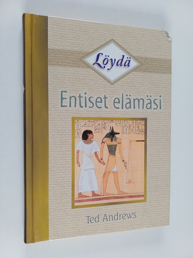 Ted Andrews : Löydä entiset elämäsi