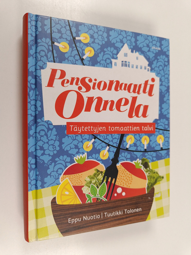 Eppu Nuotio : Täytettyjen tomaattien talvi
