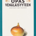 Timo Vihavainen (toim.): Opas venäläisyyteen - pikkukuva 1