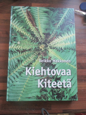 Makkonen Veikko - Kiehtovaa Kiteetä : opas luontoon