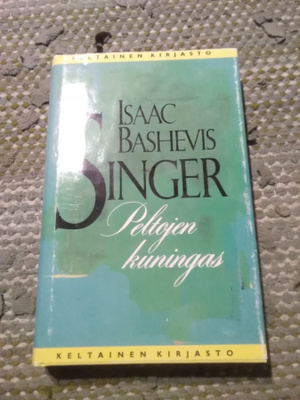 Isaac Bashevis Singer: Peltojen kuningas
