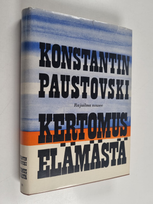 Konstantin Paustovski : Kertomus elämästä 2 : Rajuilma no...