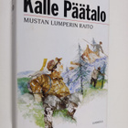 Kalle Päätalo : Mustan Lumperin raito : kertomuksia ja nä... - pikkukuva 1