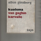 Ginsberg,Allen: Kuolema Van Goghin korvalle,Tajo 1969,nid,2p - pikkukuva 1