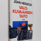 John Hedgecoe : Valokuvaamisen taito - pikkukuva 1